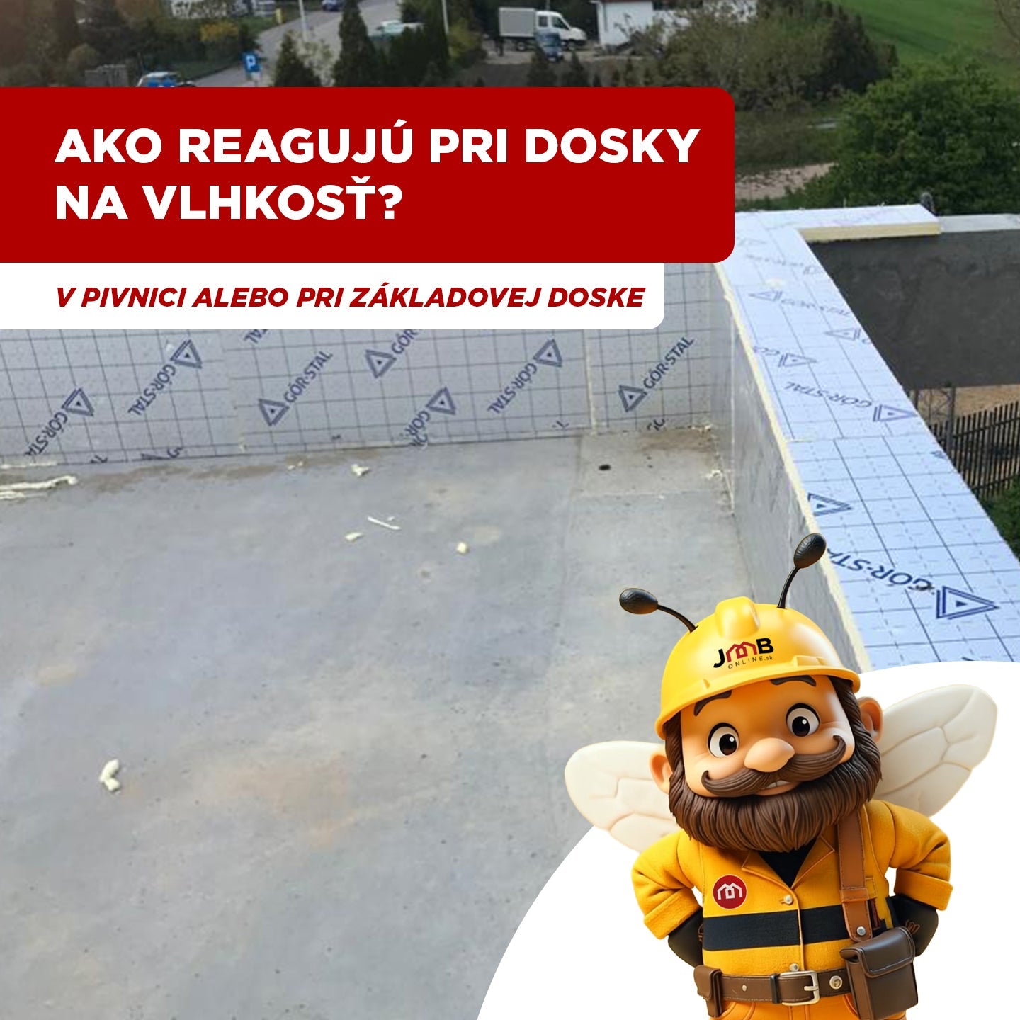 8/10 Ako reagujú PIR dosky na vlhkosť v pivnici alebo pri základovej doske?