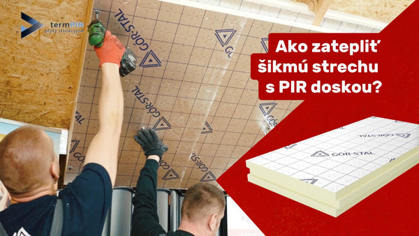 Zateplenie šikmej strechy pomocou PIR dosky!
