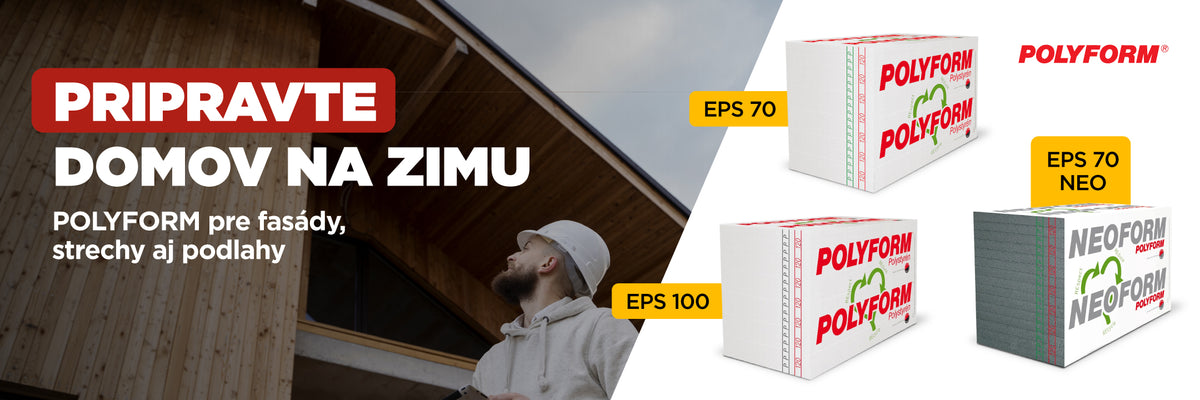 POLYFORM: pripravte domov na zimu, polystyrén EPS 70, EPS 100 a EPS 70 NEO pre fasády, strechy a podlahy