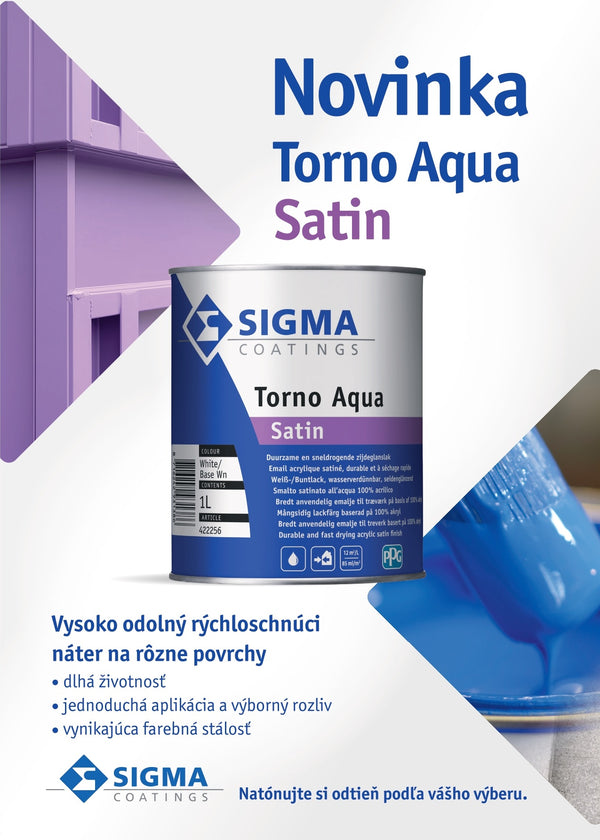 SIGMA Torno Aqua Satin odolný rýchloschnúci náter na kov, drevo a betón_plagát